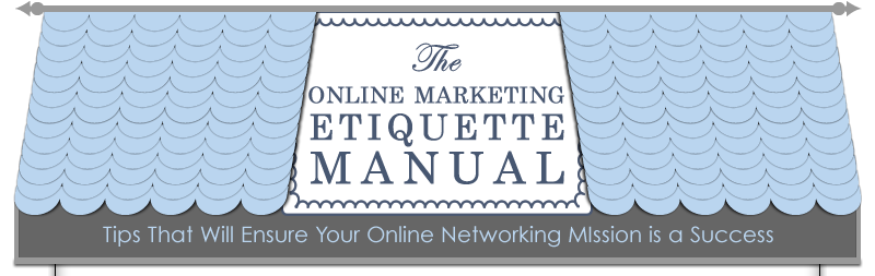 Online Marketing Etiquette